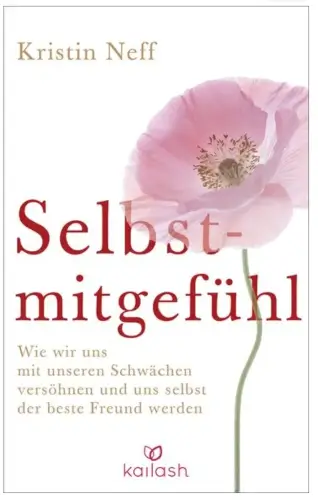 Buch Selbstmitgefühl Kristin Neff Buch Selbstmitgefühl von Kristin Neff